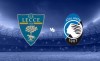 Tip bóng đá 19/08 23:30 Lecce vs Atalanta: Chia điểm ngày ra quân