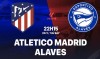 Tip bóng đá 23/11 22:15 Atletico Madrid vs Alaves: Khó chặn chủ nhà