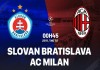 Tip bóng đá 27/11 00:45 Slovan Bratislava vs Milan: Chủ nhà là món quà