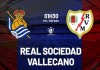 Tip bóng đá 17/01 01:30 Sociedad vs Vallecano: Chủ nhà vào tứ kết