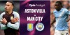 Tip bóng đá 26/10 21h Aston Villa vs Man City: Phá dớp Villa Park