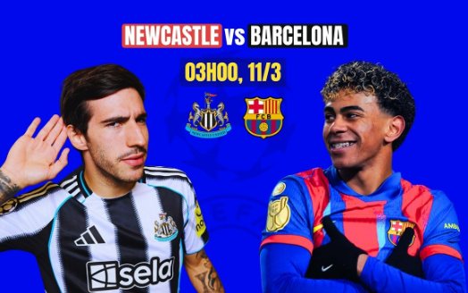 Tip bóng đá 11/03 03:00 Newcastle vs Barcelona: Phá tổ Chích chòe