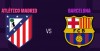 Tip bóng đá 15/04 02:00 Atletico Madrid vs Barcelona: Gieo niềm tin, gặt phép màu